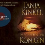 Tanja Kinkel – Im Schatten der Königin