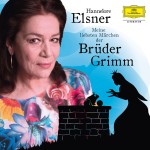 Hannelore Elsner_Meine liebsten Märchen der Brüder Grimm