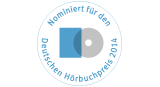 nominiert für den Deutscher Hörbuch Preis 2014